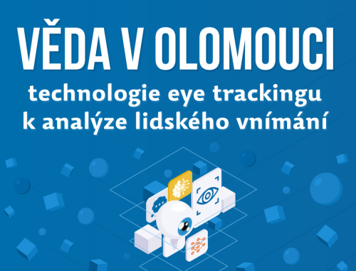 Věda v Olomouci představí technologii eye trackingu k analýze lidského vnímání