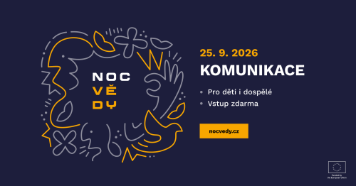 Noc vědců se vrací s novým názvem. Tématem Noci vědy je komunikace