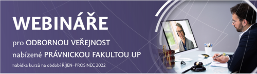 Webináře Právnické fakulty pro odbornou veřejnost