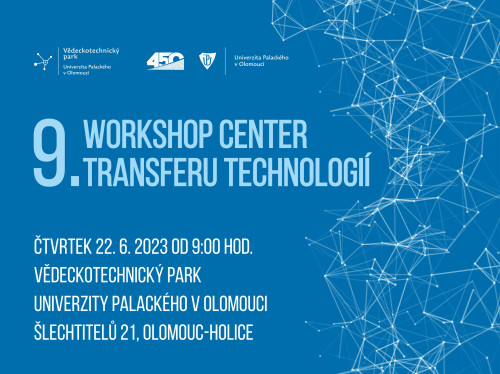 Řečníci 9. workshopu center transferu technologií VTP UP 2023