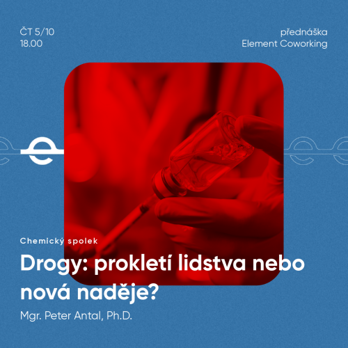 Drogy: prokletí lidstva nebo nová naděje? Přednáška pro veřejnost v Elementu.